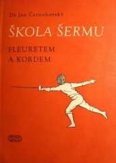 kniha Škola šermu fleuretem a kordem, Státní tělovýchovné nakladatelství 1956