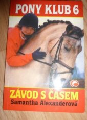 kniha Závod s časem Pony klub., Ivo Železný 2001