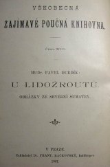 kniha U lidožroutů obrázky ze severní Sumatry, František Bačkovský 1897