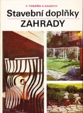 kniha Stavební doplňky zahrady, SZN 1980