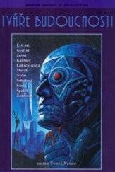 kniha Tváře budoucnosti sborník povídek science fiction, Triton 2005