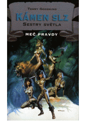 kniha Meč pravdy 2. - Kámen slz 2. - Sestry světla, Classic 1998