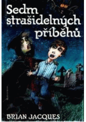 kniha Sedm strašidelných příběhů, Albatros 2012