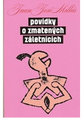 kniha Povídky o zmatených záletnících, Paseka 2012