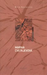 kniha Marina Cvetajevová mýtus a skutečnost, Garamond 2009