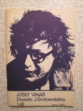 kniha Divadlo J. Grotowského I. díl První sešit, Kulturní dům hl.m. Prahy 1985