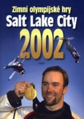 kniha Zimní olympijské hry Salt Lake City 2002, Hart 2002