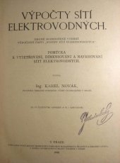 kniha Výpočty sítí elektrovodných Pomůcka k vyšetřování, dimensování a navrhování sítí elektrovodných, Česká matice technická 1922