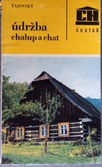 kniha Údržba chalup a chat, SZN 1973