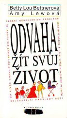 kniha Odvaha žít svůj život, Konfrontace 1995