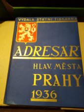kniha Adresář hlav. města Prahy 1936, Státní tiskárna 1936
