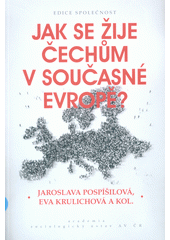 kniha Jak se žije Čechům v současné Evropě?, Academia 2018