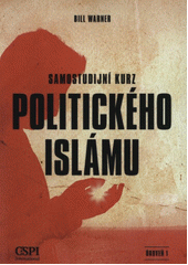 kniha Samostudijní kurz politického islámu, CSPI International  2016