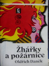 kniha Žhářky a požárnice, Československý spisovatel 1980