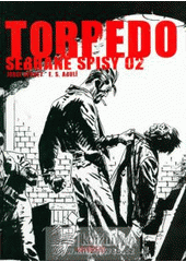 kniha Torpedo sebrané spisy 02, Netopejr 2007