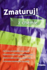 kniha Zmaturuj! z chémie, Didaktis 2005