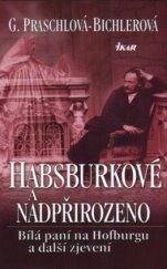 kniha Habsburkové a nadpřirozeno, Ikar 2005