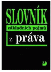 kniha Slovník základních pojmů z práva, Fortuna 2007