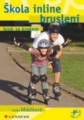 kniha Škola inline bruslení krok za krokem, Grada 2009