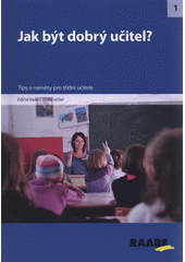kniha Jak být dobrý učitel [tipy a náměty pro třídní učitele], Raabe 2012