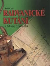 kniha Radvanické kutání a dolování černého uhlí, Obec Radvanice 2011