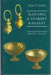kniha Slovania a avarský kaganát Výpoveď staroslovanského pohrebiska v Želovciach, Bradlo 1992