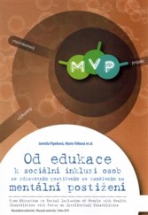 kniha Od edukace k sociální inkluzi osob se zdravotním postižením se zaměřením na mentální postižení, Masarykova univerzita 2016