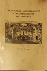 kniha Východoslovanské literatury v českém prostředí do vzniku ČSR, Masarykova univerzita 1997