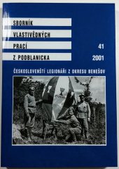 kniha Českoslovenští legionáři z okresu Benešov, Státní archiv Benešov 2001