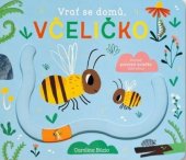 kniha Vrať se domů, včeličko, Svojtka 2024