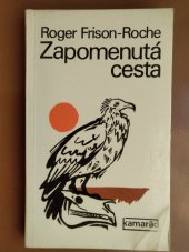 kniha Zapomenutá cesta, Práce 1977