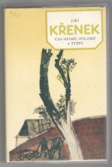 kniha Čas ozimů, polomů a štěpů, Mladá fronta 1981