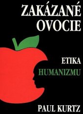 kniha Zakázané ovocie Etika humanizmu, Prometheus 1998