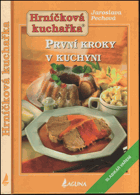 kniha Hrníčková kuchařka První kroky v kuchyni : slabikář vaření, Laguna 2005