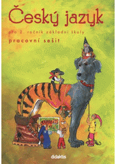 kniha Český jazyk pro 2. ročník základní školy pracovní sešit, Didaktis 2009