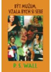kniha Být mužem, vzala bych si sebe, Baronet 2000