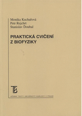 kniha Praktická cvičení z biofyziky, Karolinum  2009