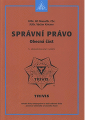 kniha Správní právo obecná část, Armex 2008