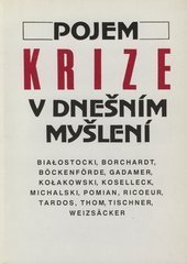 kniha Pojem krize v dnešním myšlení [sborník], Filozofický ústav Československé akademie věd 1992