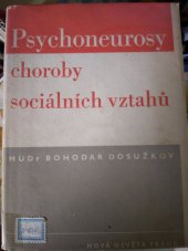 kniha Psychoneurosy Choroby sociálních vztahu, Nová osvěta 1946