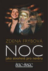 kniha Noc jako stvořená pro nevěru, Šulc - Švarc 2010