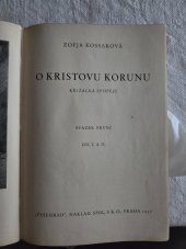 kniha O Kristovu korunu Svazek druhý. křižácká epopeje., Vyšehrad 1937