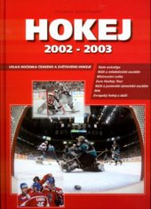 kniha Hokej 2002-2003 velká ročenka českého a světového hokeje, CPress 2003