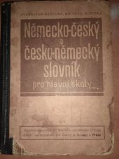 kniha Německo-český a česko-německý slovník pro hlavní školy, Školní nakladatelství pro Čechy a Moravu 1942