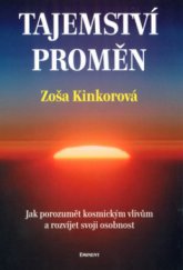 kniha Tajemství proměn jak porozumět kosmickým vlivům a rozvíjet svoji osobnost, Eminent 2005