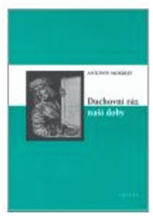 kniha Duchovní ráz naší doby, Triton 2007