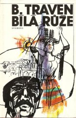 kniha Bílá růže (Román z Mexika), Svoboda 1979