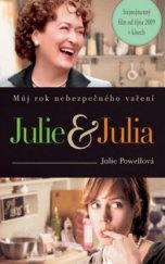 kniha Julie & Julia můj rok nebezpečného vaření, Columbus 2009