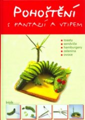 kniha Pohoštění s fantazií a vtipem nejen pro děti, Brázda 2005