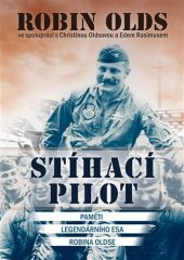 kniha Stíhací pilot Paměti legendárního esa Robina Oldse, CPress 2019